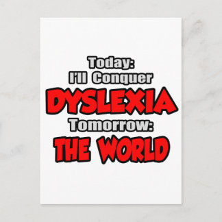 Postal Hoy Dyslexia.. Mañana, el mundo