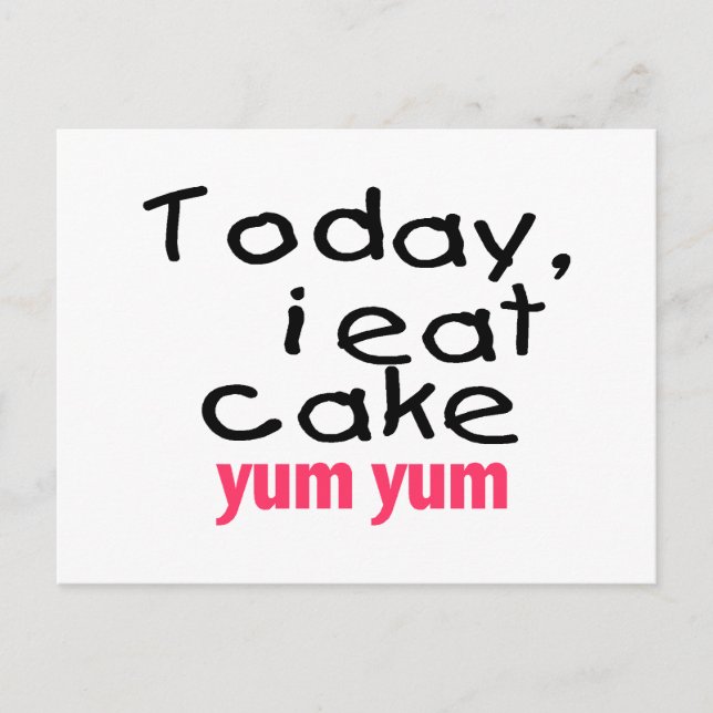 Postal Hoy me como un pastel de yum (rosa) (Anverso)