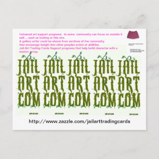 Postal http://www.zazzle.com/jailarttradingcards