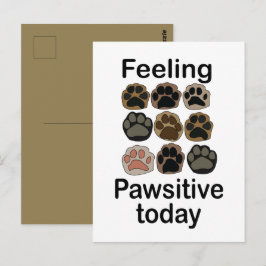 Postal Huella de Pezuña Sintiéndose Pawsitivo Hoy Vamos a