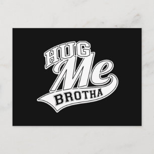 Postal Hug Me Brotha