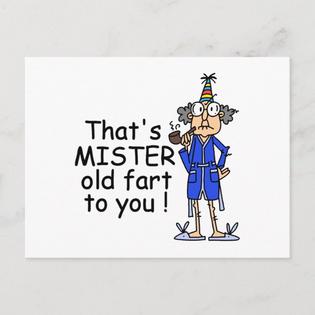 Postal Humor de cumpleaños de Mister Old Fart (Anverso)