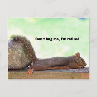 Postal Humor de retiro ardilla