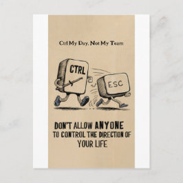 Postal Humor divertido de Office: Ctrl Mi Día No Mi Equip