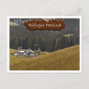 Postal Hut alpino Paolina - Dolomiti