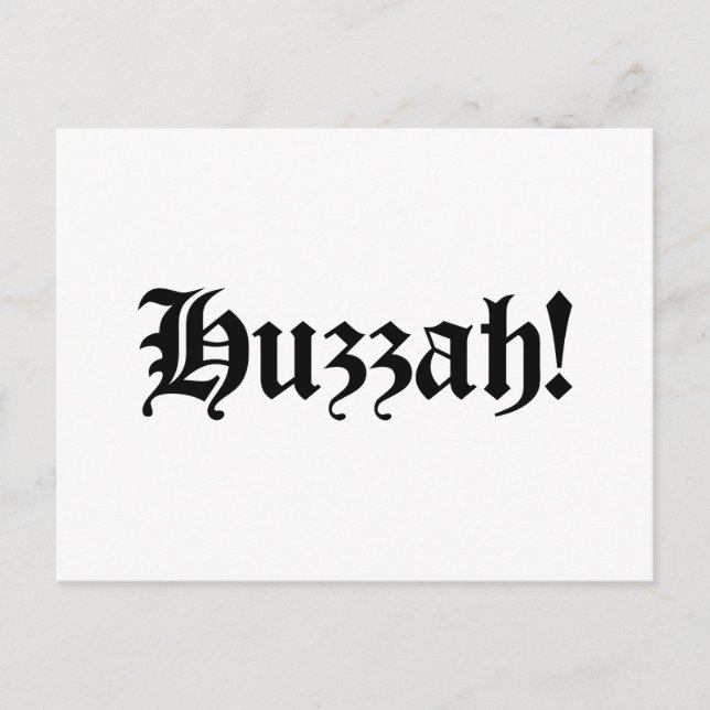Postal ¡Huzzah! {Tipografía medieval} (Anverso)