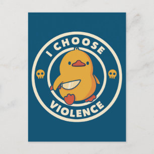 Postal I Choose Violence Meme Duck Chick Chicken Gore