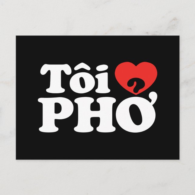 Postal I Heart (Love) Pho (Tôi + PHỞ) Idioma Vietnamita (Anverso)