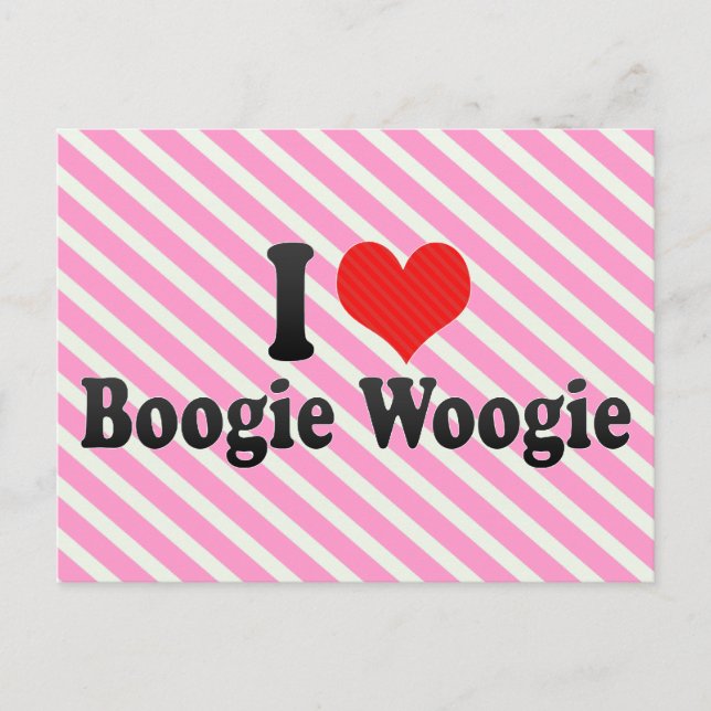 Postal I Love Boogie Woogie (Anverso)
