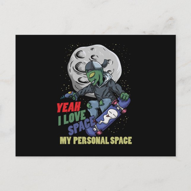 Postal I Love Space My Personal Space Alien Skater Skatin (Anverso)