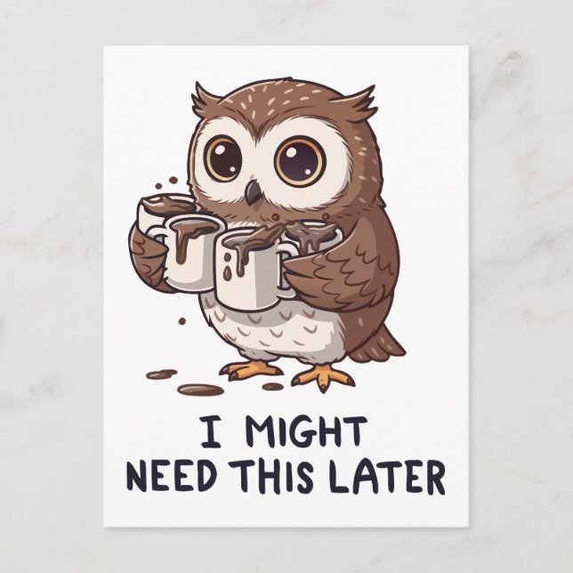 Postal I Might Need Coffee Later - Funny Owl Humor (Anverso)
