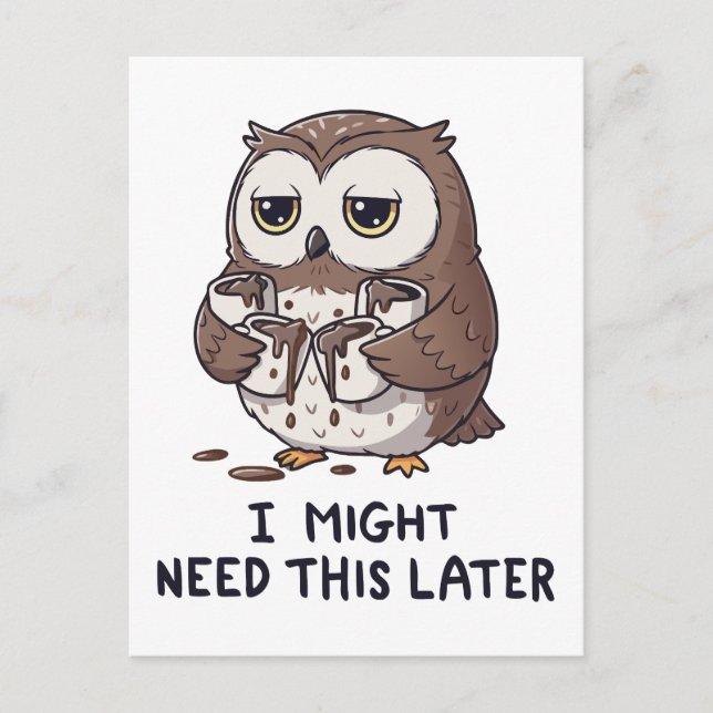 Postal I Might Need Coffee Later - Funny Owl Humor (Anverso)