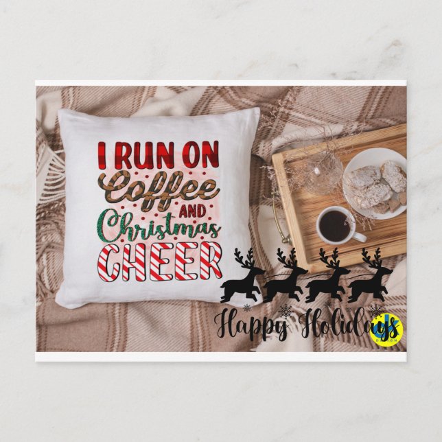 Postal I Run On Coffee And Christmas Cheer (Anverso)