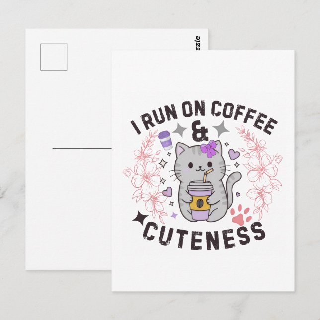 Postal I Run On Coffee & Cuteness Sweet Kitty Design (Anverso / Reverso)