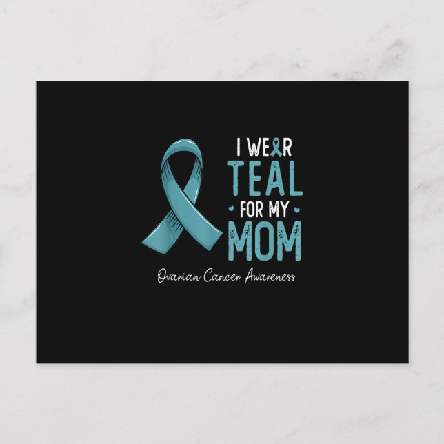 Postal I wear teal for my mom ovarian cancer awareness mo (Anverso)