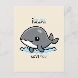 Postal "I Whale Always Love You" card