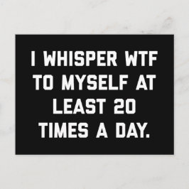Postal I Whisper WTF Cita divertida
