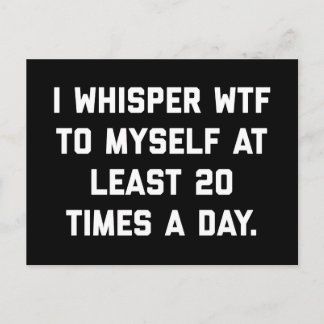 Postal I Whisper WTF Cita divertida