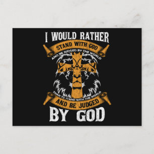 Postal I Would Rather Stand With God Jesus Christian Gift