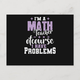 Postal Ich bin ein Mathelehrer natürlich habe ich Problem