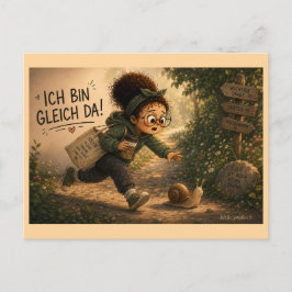 Postal Ich bin gleich da