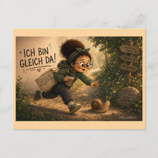 Postal Ich bin gleich da