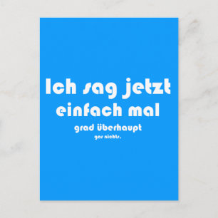 Postal Ich sag jetzt einfach mal grad überhaupt gar nicht