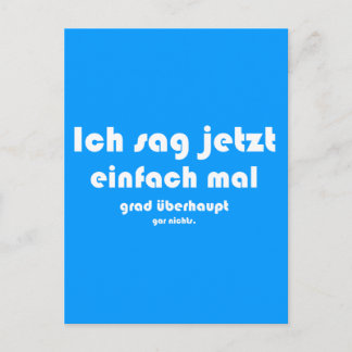 Postal Ich sag jetzt einfach mal grad überhaupt gar nicht