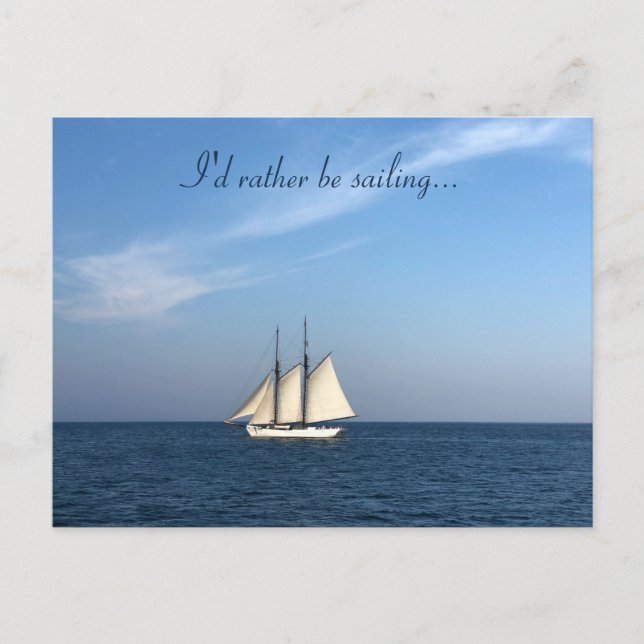 Postal I'd Rather Be Sailing Postcard Nautical Sea Ocean (Anverso)