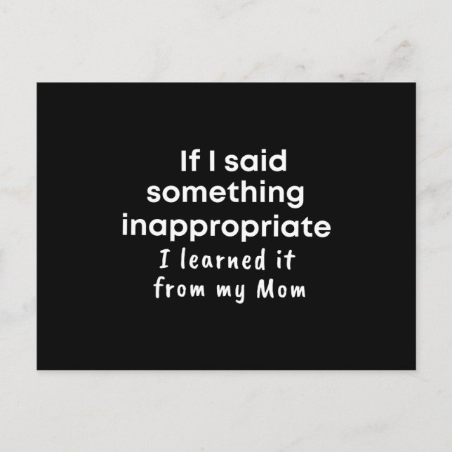Postal  If I said something inappropriate I learned it (Anverso)