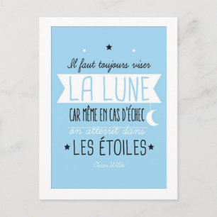 Postal Il faut toujours viser la lune