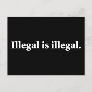 Postal Ilegal es ilegal.