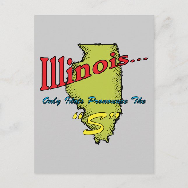 Postal Illinois IL Motto ~ Solamente Los Idiotas Pronunci (Anverso)
