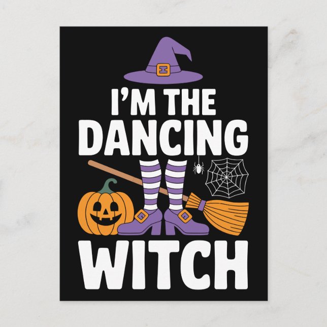 Postal I'm The Dancing Witch | Halloween Party Fun (Anverso)