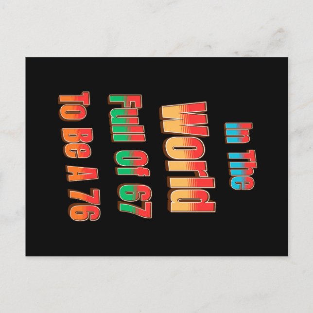 Postal In The World Full of 67 to Be A 76 (Anverso)