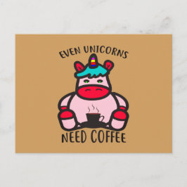 Postal Incluso los Unicornios Necesitan Café Divertido Un