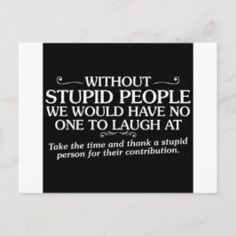 POSTAL INSULTOS MEDIOS GRACIAS A PERSONAS ESTÚPIDAS POR S