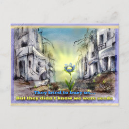 Postal Intentaron enterrarnos. Pero éramos semillas Postc