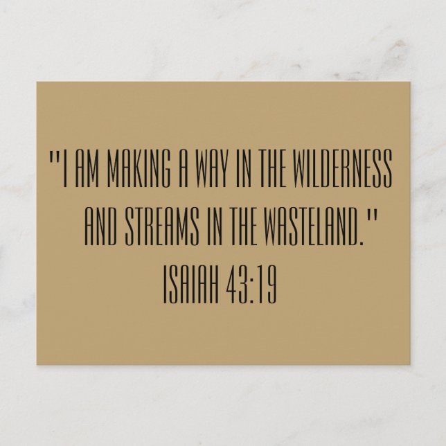 Postal Isaiah 43:19 Impresión de pasaje de la Biblia (Anverso)