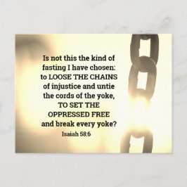 Postal Isaías 58:6 Clase de ayuno que he elegido