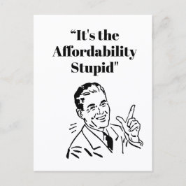 Postal It’s the Affordability Stupid