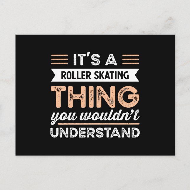 Postal It's a Roller Skating Thing Funny Roller Skating (Anverso)