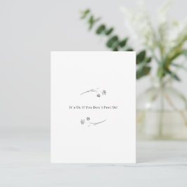 Postal It's Ok If You Don't Feel Ok Floral Quote Card