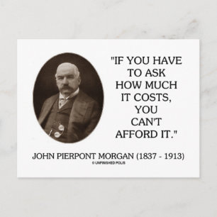 Postal J.P. Morgan Si Tienes Que Preguntar Cuánto Cuesta