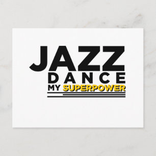 POSTAL JAZZ DANCE MY SUPERPOWER