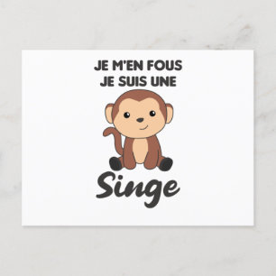 Postal Je M'en Fous Je Suis Une Singe - Mono dulce