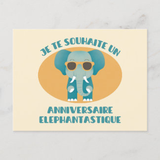 Postal Je te souhaite un anniversaire éléphantastique