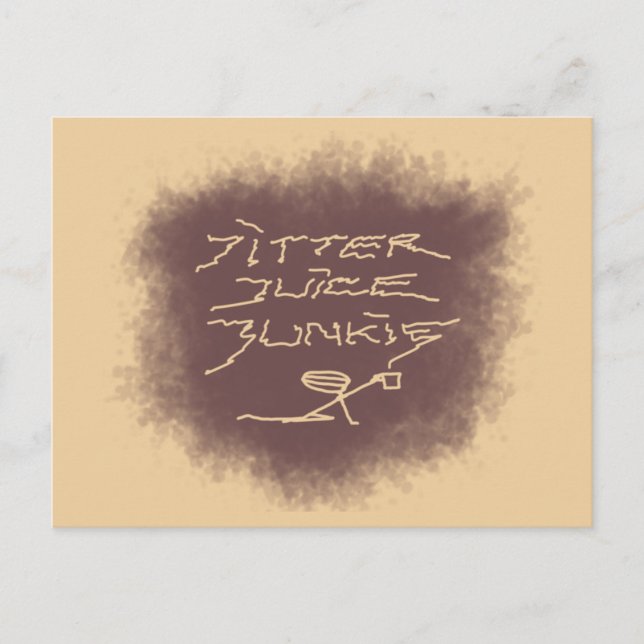 Postal Jitter Juice Junkie - arte de café en latte brown. (Anverso)