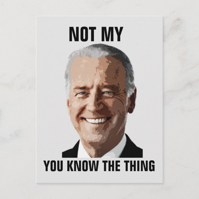 POSTAL JOE BIDEN NO MIS POSTCARDS PRESIDENCIALES (COSAS) (Anverso)