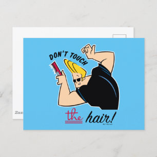 Postal Johnny Bravo Comb - ¡No Toques El Pelo!